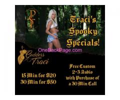 TRICK OR TREAT SPECIALS! CALL TRACI FOR YOUR KINKY PHONESEX FUN!