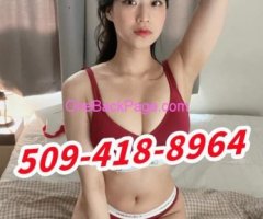 ?509-418-8964?call me?Sexy Asian girl?call me?BBBJ?B2B②-6