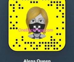 ?LETS HAVE A SOME FUN? My snap chat? alenaqween112