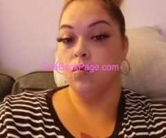 sexxy bbw outcall and possible incall later today