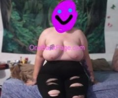 !! bbw / ready to please ??. fat and fun !!