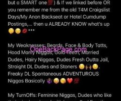 Anon$ Hotel$ Cum$Dump for MANLY BLACK TOPS looking to BREED & BLESS$ Me |ALL Natural Feminine Pretty Girly Faggy STRICT BOTTOM Here ?????|
