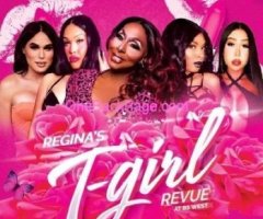 Regina's T-girl Revue ! Tonight!! BS West Scottsdale!!??