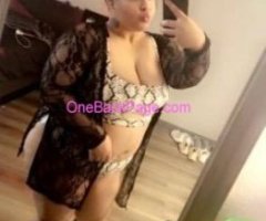 SEXY THICK EXOTIC FREAK?INCALLS ✅ EARLY BIRD SPECIALS?