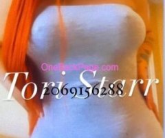 ?BWi |1000% Real ➜| ? Squirting Tori Starr?➜ |Incalls or Outcalls