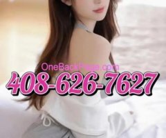 ?100% New beautiful Asian girl ???????408-626-7627???