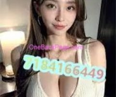 ??SEXY ASIAN??7184166449??GFE BBBJ????SATISFY ???