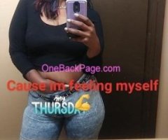 ???ITS DEEP THROAT THURSDAYS? ??NO BARE NO ANAL EVA???SO PLEASE DONT ASK I WILL HANG UP ??I DO HAVE VIDEOS I DO MASSAGES I TAKE CASHAPP AND CASH DONATIONS U LEAVE HERE THINKING ABOUT ME I PROMISE U THAT?????