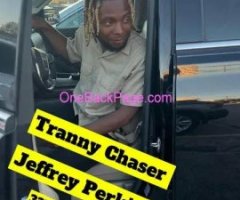 Tranny Chaser. Ladies Beware!!! Jeffrey Perkins