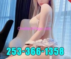 ? New SEXY girls?253-366-1358?SEXY BODY?TOP SERVICE? 815M4