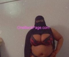 Arab BBW Back!!! In Queens. Last 9 Days!Come see me before you miss me.