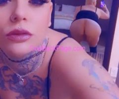 **OUTCALL SPECIAL *BIG &ampamp; SEXY*TATTED*FREAKY**