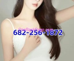 ??? New Sweet Asian LADY???682-256-1872 ?? 100% Cute?I