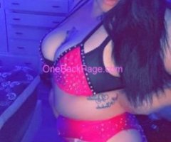 COLUMBIAN BIG FAT ASS AND TITTS COME HAVE SOME FUN CARDATE,INCALL AND OUTCALLS GFE AND COUPLES BABY SPECIALS ARE AVAILABLE