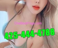 ?425-444-4788?NEW GIRLS❤️HOT BODY??SOFT SKIN❤️893E1