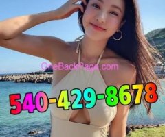 New Beautiful SEXY Asian girls?540-429-8678?Best Service?396M1