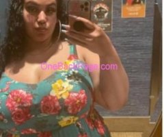 ???LATINA BBW AVAILABLE ????