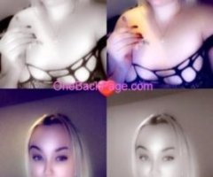 NEW UPDATED outfits to choose ❗PRIVATE INCALLS n OUTCALLS !! ONLYFANS: a1.sn0w ???? CURVY AND CUTE BLONDE ??TNA verified (Over 50 reviews)