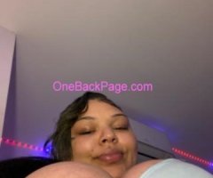 HEYY DADDY ??COME INDULGE IN THIS LUX BBW SOAKING GRIPPING SQUITING CAT OR MY DEEP WET THROAT.???