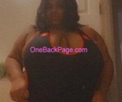 Y'all favorite BBW back again for limited time for Outcall w/ transportation & CarPlay Only 100 100