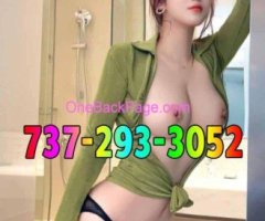 ?737-293-3052✅✅new asian girl???best service ???young pretty girls???men’s top choice ??