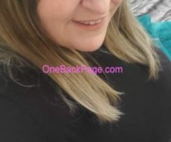BBW MILF NOW AVAILABLE wet N Ready?????