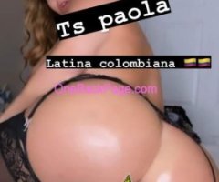 Ts paola latina colombiana in queens