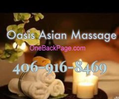 ???Asian Massage Happy Everyday!---406-916-8469???