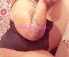 ?come see big mama?sugarbaby is back and ready to snatch yall souls?sexxibbw?come see me