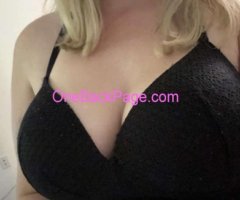 HORNY BLONDE WITH BIG TITTIES? FREAKY☺THICK?