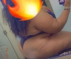 Big Booty ?Big Ole Freak??? Outcalls accepted with deposit $$