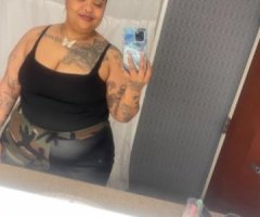 BACK IN TOWN?? BLASIAN FREAK ?CERIFIED BBW ? ?FETISH friendly?GIANT BOOTY?