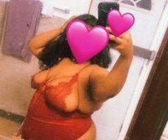 Juicy bbw ??SPECIALS ????NOW AVAILABLE ????????OUTCALL??Specials ??????FIRE HEAD??