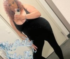 SPECIALS in Rosemead---Miss Lady K Outlaw BBW! Available Now