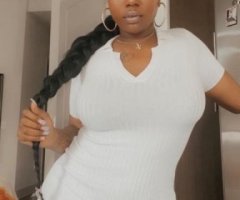 LAST DAY ? INCALLS ONLY ! UPSCALE pivate location ?? FINE ASS FREAKY chocolate fun girl !! INCALL available!!! ! cum see me daddy !