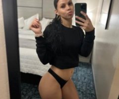 The Sexy Latina is hereTo Your City Come see Me And How Nasty And Classy I Can be..??? Back in Town...
