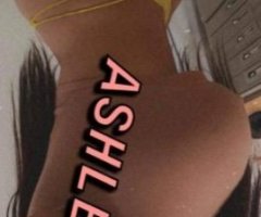 ?❤ ASHLEY INCALLS & OUTCALLS NEW IN TOWN ❤