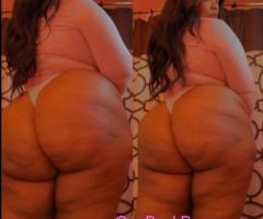 OUTCALLS ONLY? Your Ultimate BBW FANTASY AVAILABLE IN TOWN?