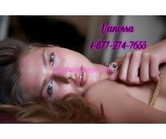 Call Vixen Vanessa Directly 877-274-7655