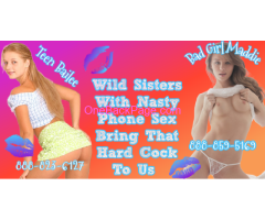 Dirty Girls Maddie And Bailee Loves Bratty Phone Sex! Call 888-859-5269 To Get Bad!